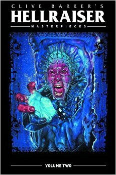 Hellraiser Masterpieces Vol. 2 by McNally Sagal, D.G. Chichester, Phil Zimelman, Mike Zeck, Jimmy Palmiotti, Anna Miller, Jan Strnad, Rod Whigham, Bernie Wrightson, Scott Hampton, C.J. Henderson, Faye Perozich, Tristan Schane, Gerry Talaoc, Fred Vicarel, Vincent Cecolini, Sholly Fisch, Mark Texeira, John Rozum, Shawn Martinbrough, Kyle Baker, Bo Hampton, Malcolm Smith, Mike Hoffman, John Van Fleet, Colleen Doran, Clive Barker, Erik Saltzgaber