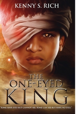 The One-Eyed King by Kenny S. Rich