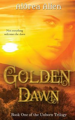 Golden Dawn by Aldrea Alien