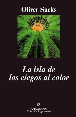 La isla de los ciegos al color by Francesc Roca, Oliver Sacks