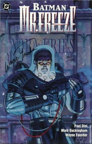 Batman: Mr Freeze by Wayne Faucher, Paul Dini, Mark Buckingham