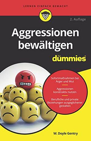 Aggressionen bewältigen für Dummies by W. Doyle Gentry