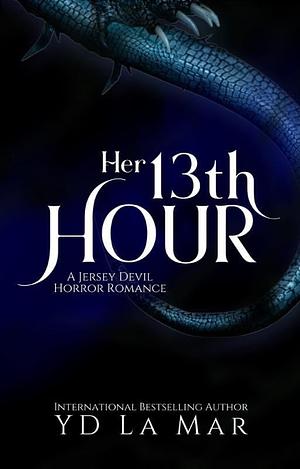 Her 13th Hour by YD La Mar