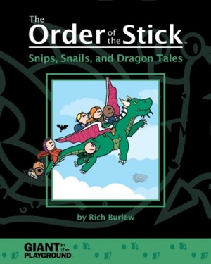 Snips, Snails, and Dragon Tales by Rich Burlew