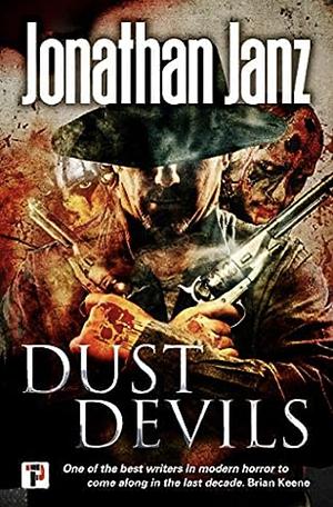 Dust Devils by Jonathan Janz