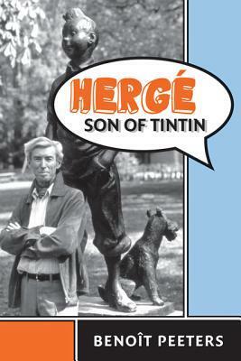 Hergé, Son of Tintin by Tina A. Kover, Benoît Peeters, Tina Kover