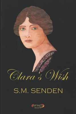 Clara's Wish by S. M. Senden