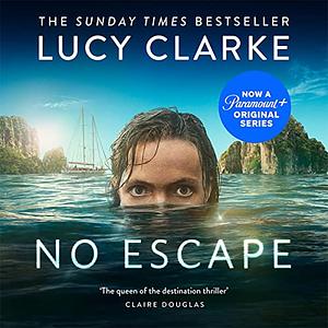 No Escape by Lucy Clarke