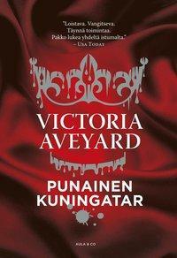 Punainen kuningatar by Victoria Aveyard