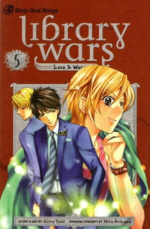 Library Wars: Love & War, Vol. 5 by Kiiro Yumi