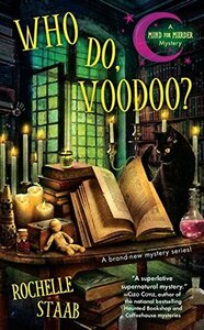 Who Do, Voodoo? by Rochelle Staab