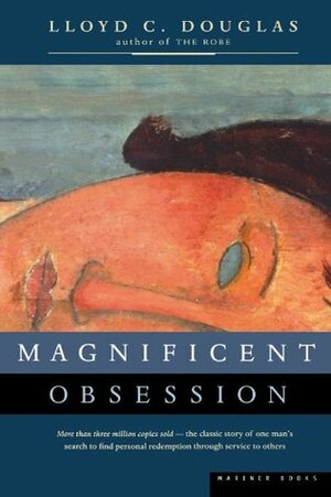 Magnificent Obsession by Lloyd C. Douglas