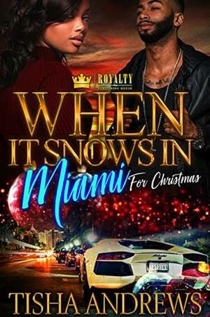 When It Snows In Miami For Christmas by Tisha Andrews