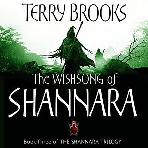 The Wishsong of Shannara by Terry Brooks