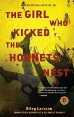 The Girl Who Kicked the Hornet's Nest by Stieg Larsson