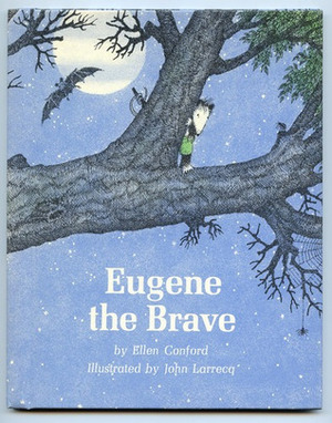 Eugene the Brave by Ellen Conford, John Larrecq