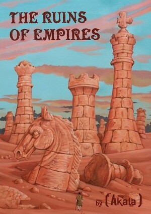 The Ruins Of Empires by Akala