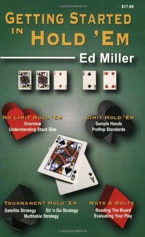 Getting Started in Hold 'em by Ed Miller