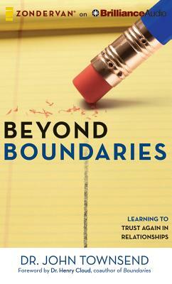 Beyond Boundaries: Learning to Trust Again in Relationships by John Townsend