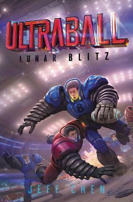 Ultraball #1: Lunar Blitz by Jeff Chen