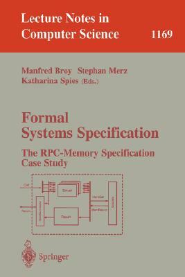 Formal Systems Specification: The Rpc-Memory Specification Case Study by 