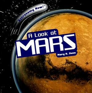 A Look at Mars by Mary R. Dunn