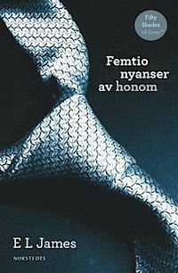 Femtio nyanser av honom by E.L. James