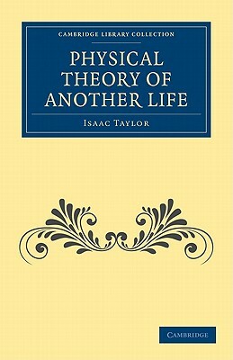 Physical Theory of Another Life by Isaac Taylor