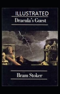 Dracula's Guest Illustrated by Bram Stoker