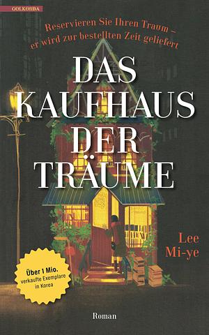 Das Kaufhaus der Träume by Mi-Ye Lee 이미예