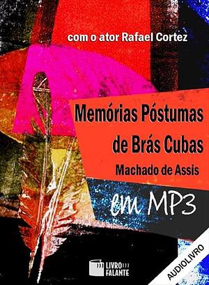 Memórias Póstumas de Brás Cubas by Machado de Assis