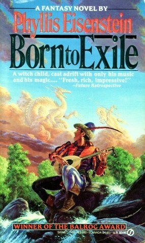 Born to Exile by Phyllis Eisenstein