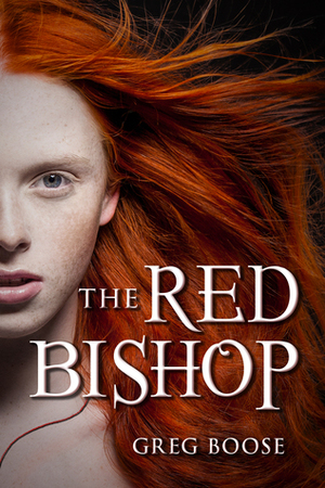 The Red Bishop by Greg Boose