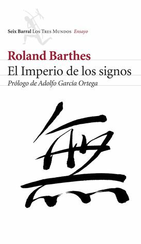 El Imperio de los signos by Roland Barthes