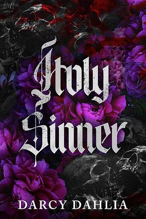 Holy Sinner  by Darcy Dahlia