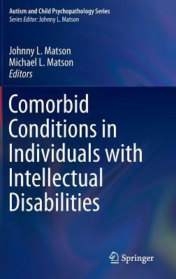 Comorbid Conditions in Individuals with Intellectual Disabilities by 