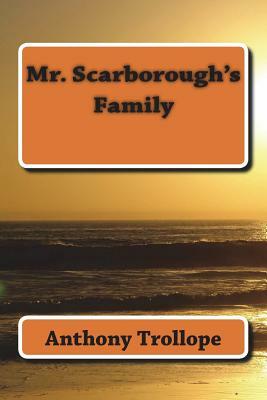 Mr. Scarborough's Family by Anthony Trollope