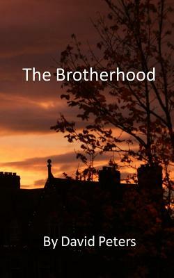 The Brotherhood by David Peters