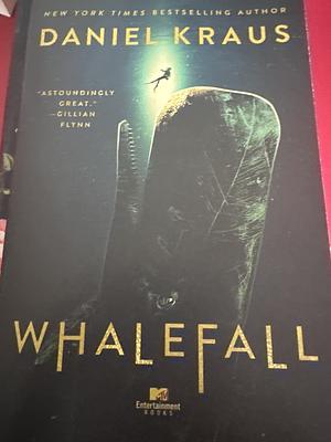 Whalefall: A Novel by Daniel Kraus