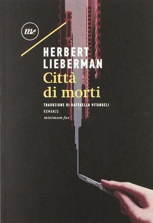 Città di morti by Herbert Lieberman