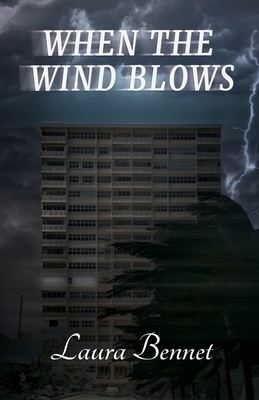 When the Wind Blows by Laura Bennet