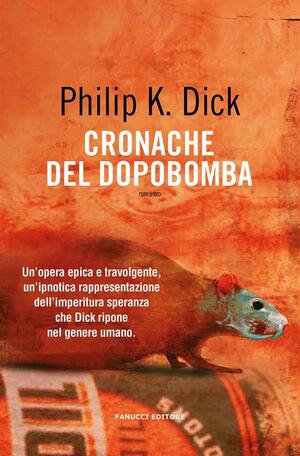 Cronache del dopobomba by Philip K. Dick
