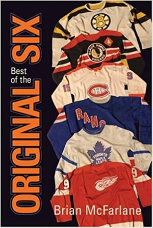 Best of the Original Six by Brian McFarlane