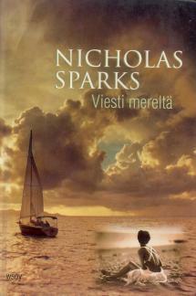 Viesti mereltä by Nicholas Sparks, Arja Kantele