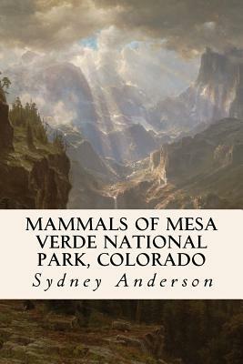 Mammals of Mesa Verde National Park, Colorado by Sydney Anderson