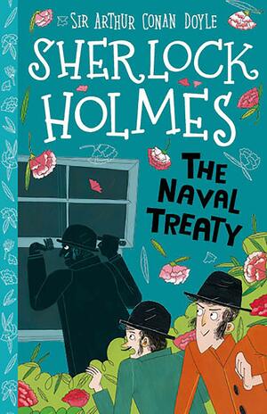 The Naval Treaty by Arthur Conan Doyle, Stephanie Baudet