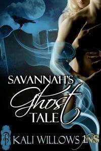 Savannah's Ghost Tale by Kali Willows