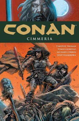 Conan, Vol. 7: Cimmeria by Timothy Truman, Tomás Giorello, Richard Corben