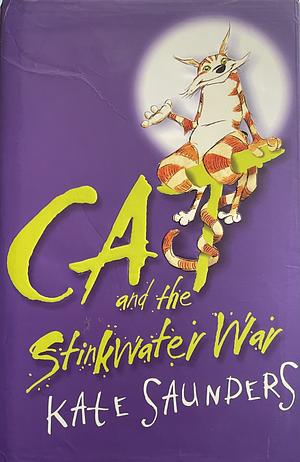 Cat and the Stinkwater War by Kate Saunders