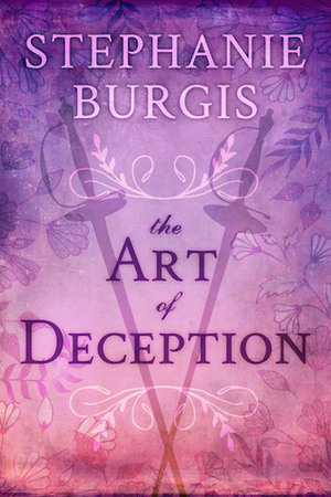 The Art of Deception by Stephanie Burgis